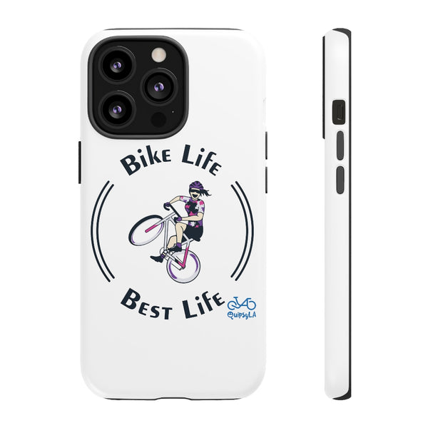 Bike Life, Best Life - Female Cyclist - Tough Phone Case