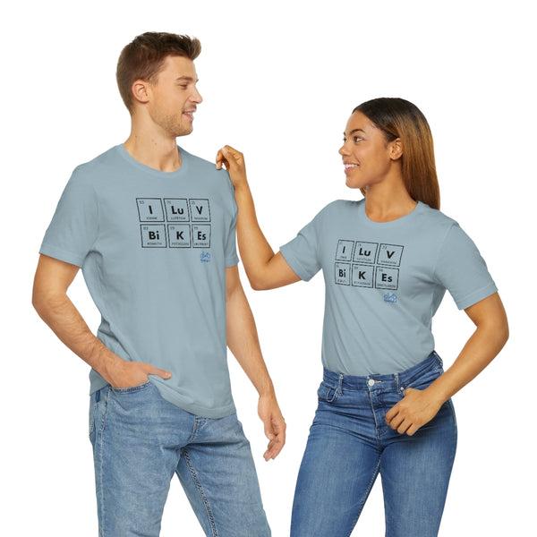 I LUV Bikes - Unisex Short Sleeve Tee