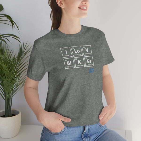 I LUV Bikes - Unisex Short Sleeve Tee