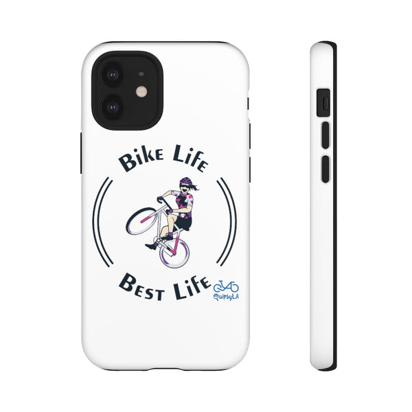 Bike Life, Best Life - Female Cyclist - Tough Phone Case