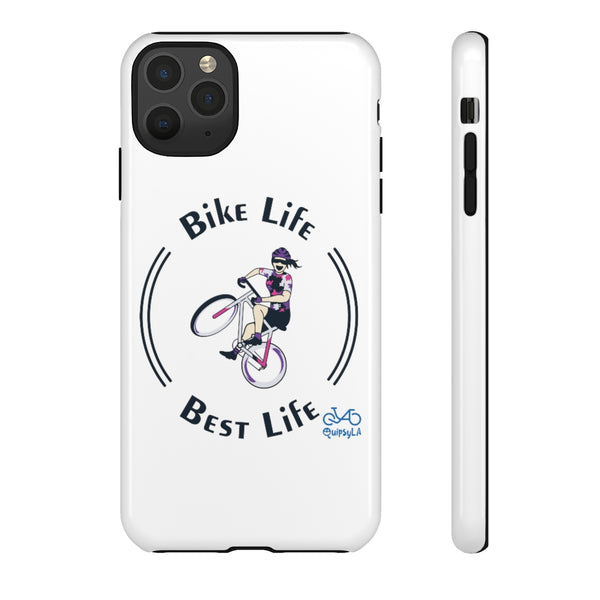 Bike Life, Best Life - Female Cyclist - Tough Phone Case