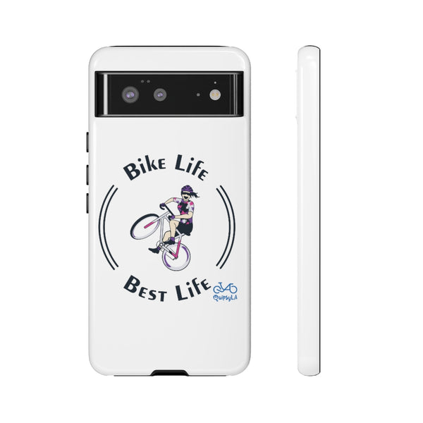 Bike Life, Best Life - Female Cyclist - Tough Phone Case