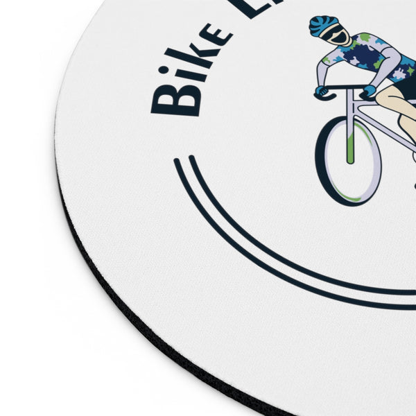 Bike Life, Best Life - Male Cyclist - Mouse Pad Round