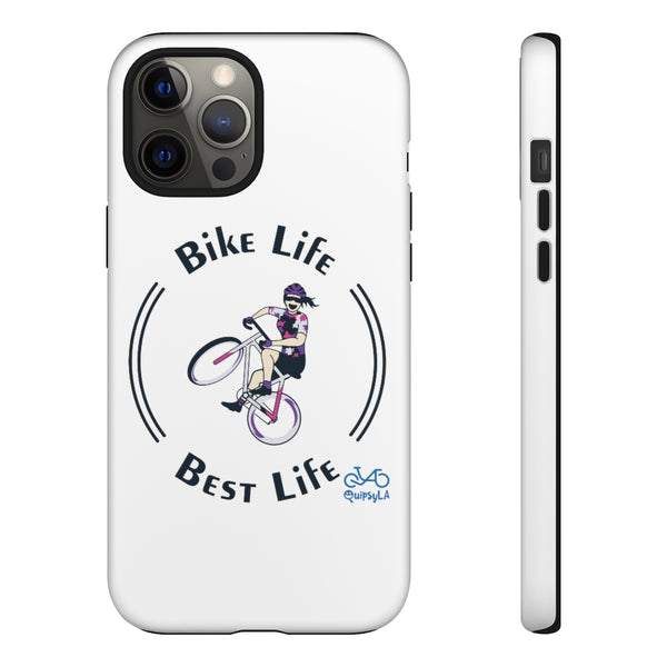 Bike Life, Best Life - Female Cyclist - Tough Phone Case