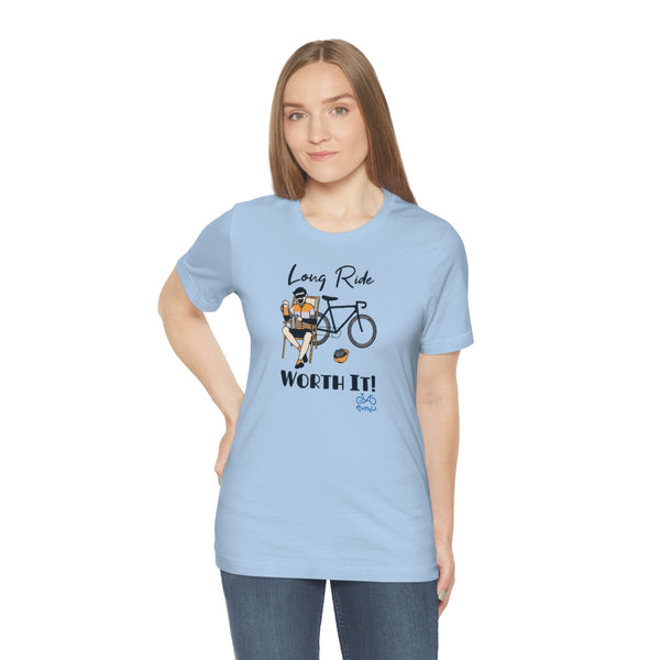 Long Ride, Worth It - Male Cyclist - Unisex Short Sleeve Tee