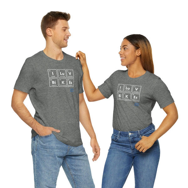 I LUV Bikes - Unisex Short Sleeve Tee