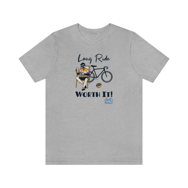 Long Ride, Worth It - Male Cyclist - Unisex Short Sleeve Tee